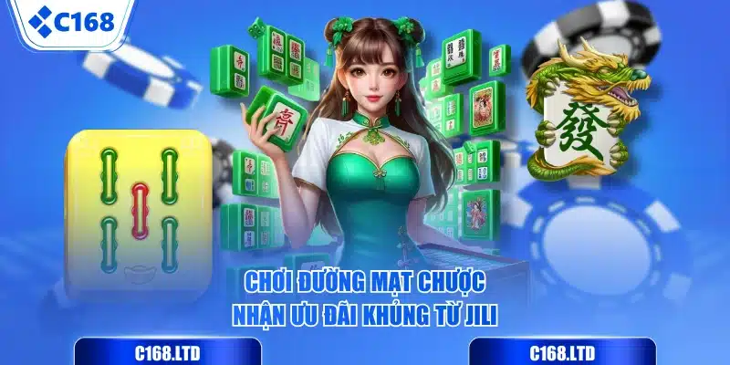 Chơi Đường Mạt Chược nhận ưu đãi khủng từ JILI